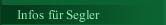Infos f&uuml;r Segler